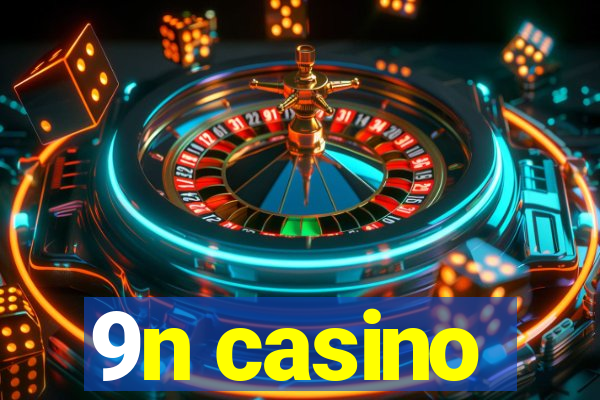 9n casino